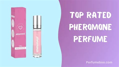 top rated pheromone perfume.